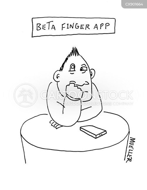 app cartoon with apps and the caption Beta finger app by P. S. Mueller
