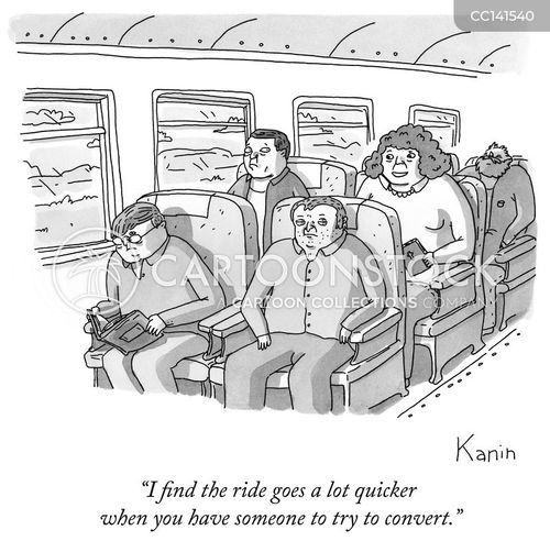 traveling cartoon with travel and the caption "I find the ride goes a lot quicker when you have someone to try to convert." by Zachary Kanin