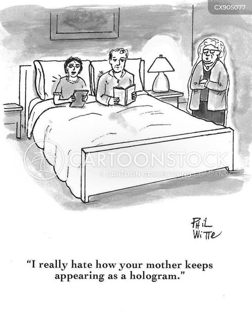 couple cartoon with couples and the caption "I really hate how your mother keeps appearing as a hologram." by Phil Witte