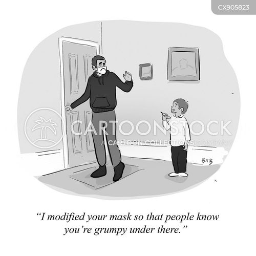 humor cartoon with dad and the caption "I modified your mask so that people know you're grumpy under there." by Brooke Bourgeois