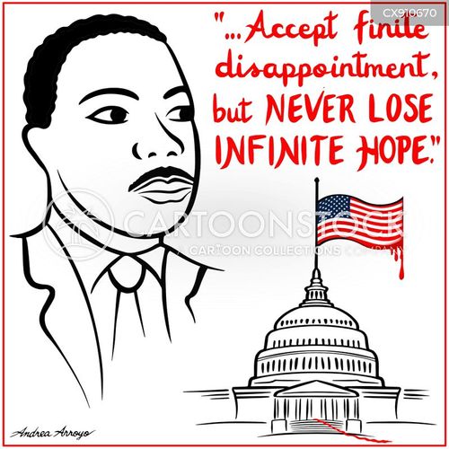 speech cartoon with trump and the caption "...Accept finite disappointment, but NEVER LOSE INFINITE HOPE." by Andrea Arroyo