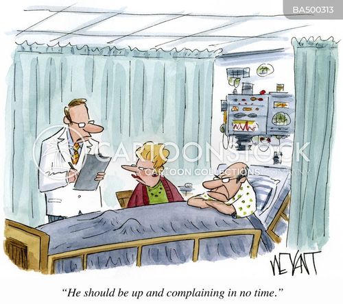 elderly cartoon with hospital and the caption "He should be up and complaining in no time." by Christopher Weyant