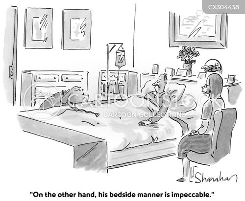 hospital stay cartoon with hospital and the caption "On the other hand, his bedside manner is impeccable." by Danny Shanahan