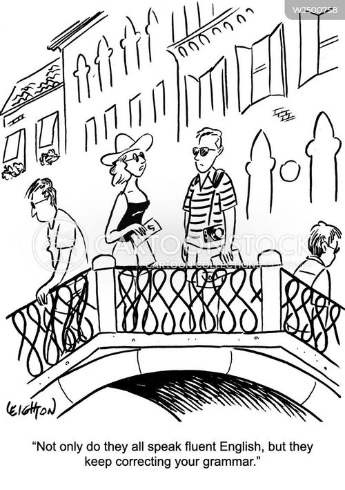 tourist cartoon with venice and the caption "Not only do they all speak fluent English, but they keep correcting your grammar." by Robert Leighton