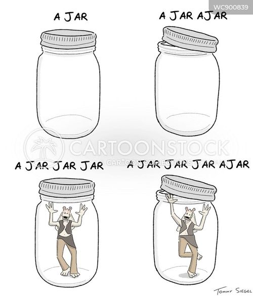 humor cartoon with jar and the caption Jar Jar Binx in a jar. by Tommy Siegel