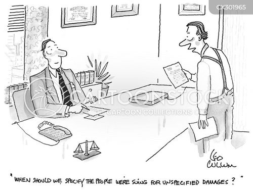 paperwork cartoon with lawyer and the caption "When should we specify the people we're suing for unspecified damages?" by Leo Cullum