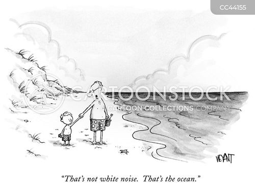 beach vacation cartoon with ocean and the caption "That's not white noise. That's the ocean." by Christopher Weyant
