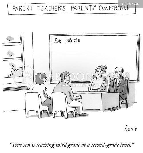 parent-teachers cartoon with parent-teacher conference and the caption "Your son is teaching third grade at a second-grade level." by Zachary Kanin