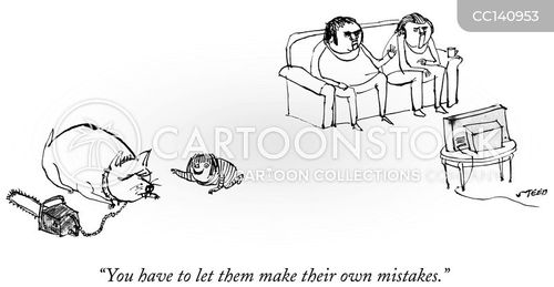 parent cartoon with parents and the caption "You have to let them make their own mistakes." by Ed Steed