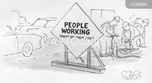 road sign cartoon with road signs and the caption Sign beside a construction site that reads "People Working (Most of them men)". by Sam Gross
