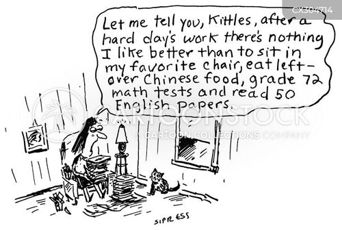 education cartoon with school and the caption "Let me tell you, Kittles, after a hard day's work there's nothing I like better than to sit in my favorite chair, eat leftover Chinese food, grade 72 math tests and read 50 English papers." by David Sipress