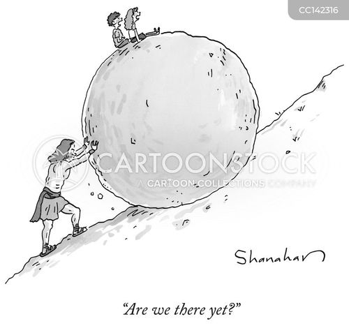 roadtrip cartoon with sisyphus and the caption "Are we there yet?" by Danny Shanahan