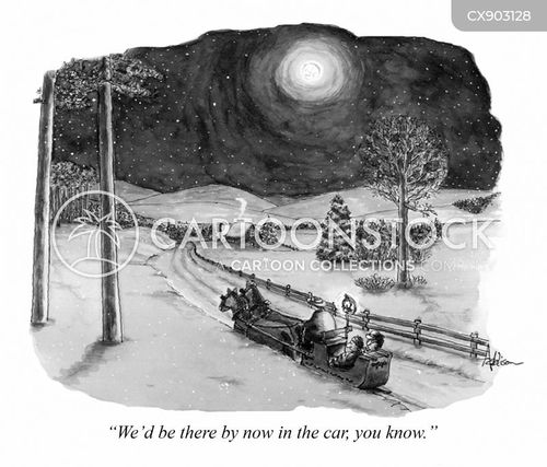 road trip cartoon with sleigh and the caption "We'd be there by now in the car you know." by Mark Addison Kershaw