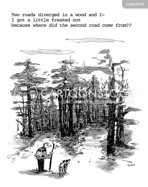 Two Roads Diverged In A Wook Cartoons and Comics - funny pictures from  CartoonStock