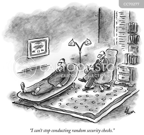 therapy cartoon with therapist and the caption "I can't stop conducting random security checks." by Frank Cotham