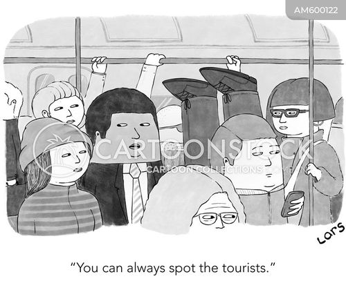 travel guide cartoon with tourist and the caption "You can always spot the tourists." by Lars Kenseth