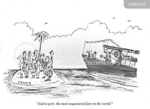 tour guide cartoon with desert island and the caption "And to the port, the most sequestered jury in the world." by Mike Lynch