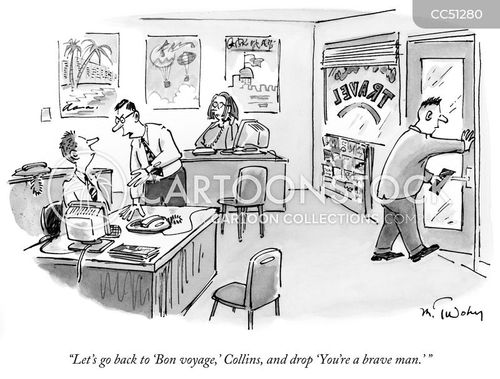 bon voyage cartoon with travel agent and the caption "Let's go back to 'Bon voyage,' Collins, and drop 'You're a brave man.'" by Mike Twohy